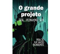 O grande projeto: Ser Humano S/A
