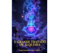 O GRANDE TRATADO DE ALQUIMIA: 14