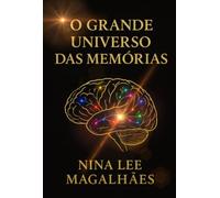 O Grande Universo Das Memórias