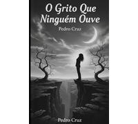 O grito que ninguém ouve