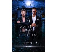 O GUARDA-COSTAS E O HERDEIRO