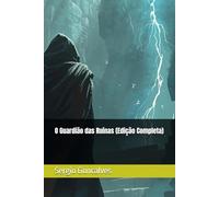O Guardião das Ruínas (Edição Completa)