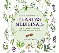 O Guia Completo das Plantas Medicinais