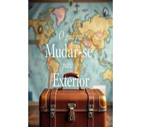 O Guia para Mudar para o Exterior
