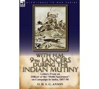 O H S G Anson With H.M. 9th Lancers During the Indian Mutiny (Copertina rigida)