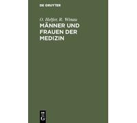 O. Helfer R. Winau Männer und Frauen der Medizin (Copertina rigida)