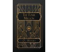 O Henry The Four Million (Tascabile)