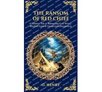 O Henry Tim Zengerink The Ransom of Red Chief (Copertina rigida)