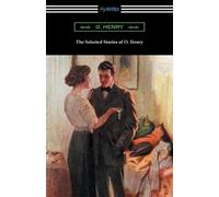 O. Henry William Sydney Porter The Selected Stories of O. Henry (Tascabile)