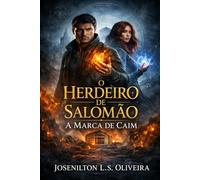 O Herdeiro De Salomão: A Marca de Caim