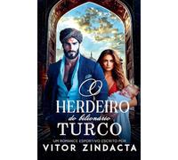 O herdeiro do bilionário turco