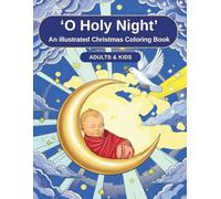'O Holy Night': An Illustrated Christmas Coloring Book
