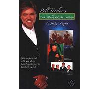 O Holy Night: Bill Traylor's Christmas Gospel Hour (Bill Traylor's Southern Gospel Hour Series)