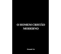 O Homem Cristão Moderno