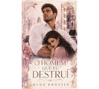 O HOMEM QUE EU DESTRUÍ: Dark Romance