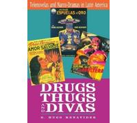 O. Hugo Benavides Drugs, Thugs, and Divas (Tascabile)
