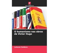 O humanismo nas obras de Victor Hugo
