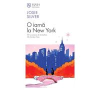 O iarna la New York - Josie Silver