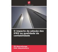 O impacto da adoção das IFRS na qualidade da contabilidade