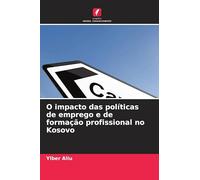 O impacto das políticas de emprego e de formação profissional no Kosovo