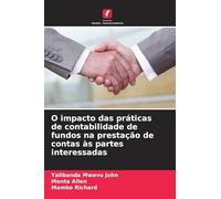 O impacto das práticas de contabilidade de fundos na prestação de contas às partes interessadas