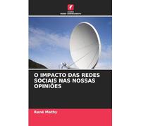 O IMPACTO DAS REDES SOCIAIS NAS NOSSAS OPINIÕES