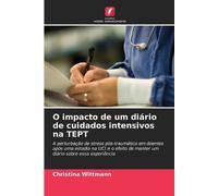 O impacto de um diário de cuidados intensivos na TEPT