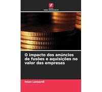 O impacto dos anúncios de fusões e aquisições no valor das empresas