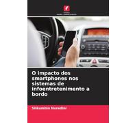 O impacto dos smartphones nos sistemas de infoentretenimento a bordo