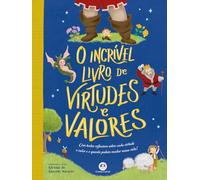 O INCRÍVEL LIVRO DE VIRTUDES E VALORES
