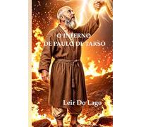 O INFERNO DE PAULO DE TARSO