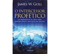 o intercessor profetico james w goll