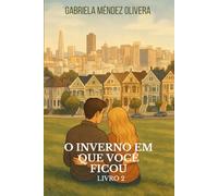 O Inverno em Que Você Ficou