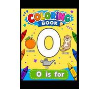 O is For: Learn, Color & Have Fun!