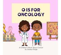 O is For Oncology!
