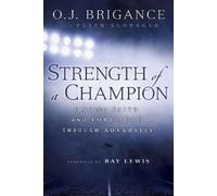 O.J. Brigance Peter Schrager Strength of a Champion (Tascabile)