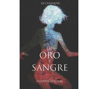 O J Cuasquer de Oro Y Sangre (Tascabile)