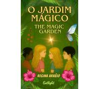 O Jardim Mágico - The Magic Garden