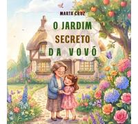 O JARDIM SECRETO DA VOVÓ