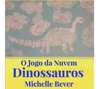 O Jogo da Nuvem: Dinossauros