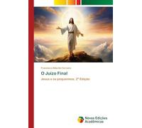 O Juízo Final: Jesus e os pequeninos. 2ª Edição