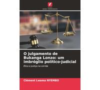 O julgamento de Bukanga Lonzo: um imbróglio político-judicial: Ética e justiça na corrida