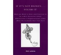 O. K. LoVette If It's Not Broken. . . Polish It (Tascabile)