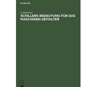 O Kammerer Schillers Bedeutung Für Das Maschinen-Zeitalter (Copertina rigida)