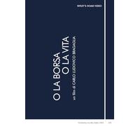 O La Borsa O La Vita