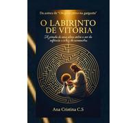 O labirinto de Vitória: A jornada de uma alma entre a cor da infância e a luz do reencontro