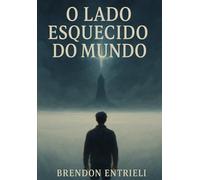 O Lado Esquecido do Mundo