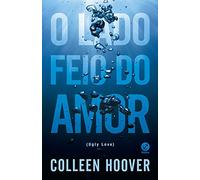 O Lado Feio do Amor (Ugly Love)