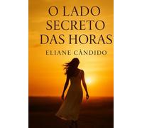 O Lado Secreto das Horas