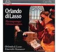 O. Lasso - Marienlieder & Motets